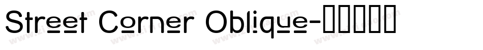 Street Corner Oblique字体转换